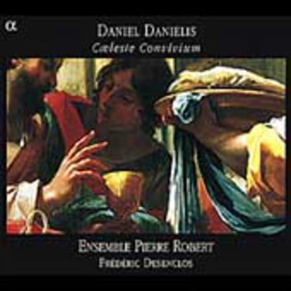 Ensemble Pierre Robert - Caeleste Convivium - Music & Performance - CD