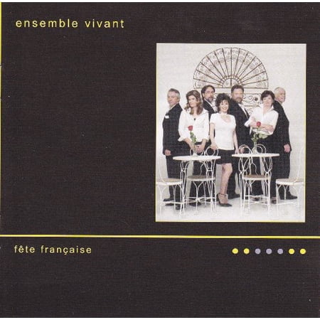 Ensemble Vivant - Fete Francaise - Music & Performance - CD