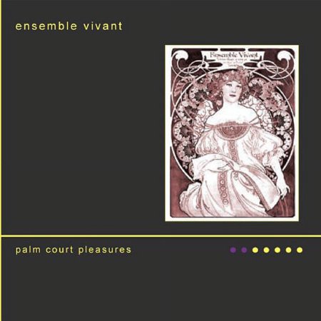 Ensemble Vivant - Palm Court Pleasures - Music & Performance - CD