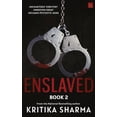 thumbnail image 1 of Enslaved (Book Two): Unchartered Territory, Unknown Enemy, Untamed Psychotic Mind, 1 of 1