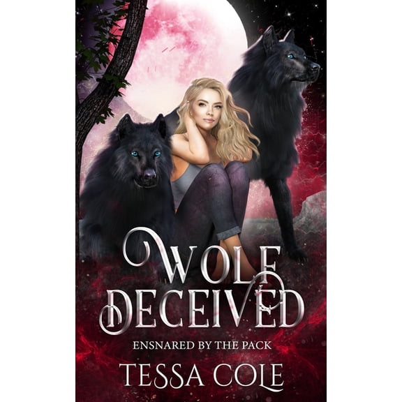Ensnared by the Pack: Wolf Deceived: A Rejected Mates Reverse Harem Romance (Paperback)