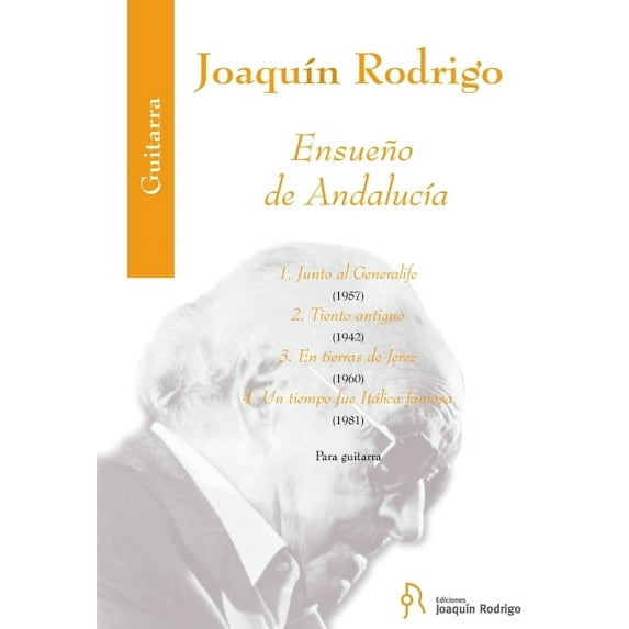 Ensueno de Adalucia - Junto Al Generalife, Tiento Antiguo, En Tierras de Jerez, Un Tiempo Fue Italica Famosa for Guitar, (Paperback)