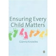 thumbnail image 1 of Ensuring Every Child Matters: A Critical Approach, (Paperback), 1 of 1