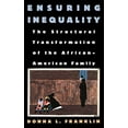 thumbnail image 1 of Pre-Owned Ensuring Inequality: The Structural Transformation of the African American Family (Hardcover) 0195100786 9780195100785, 1 of 1