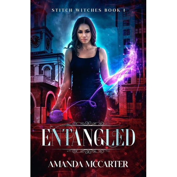 Stitch Witches Entangled, Book 1, (Paperback)