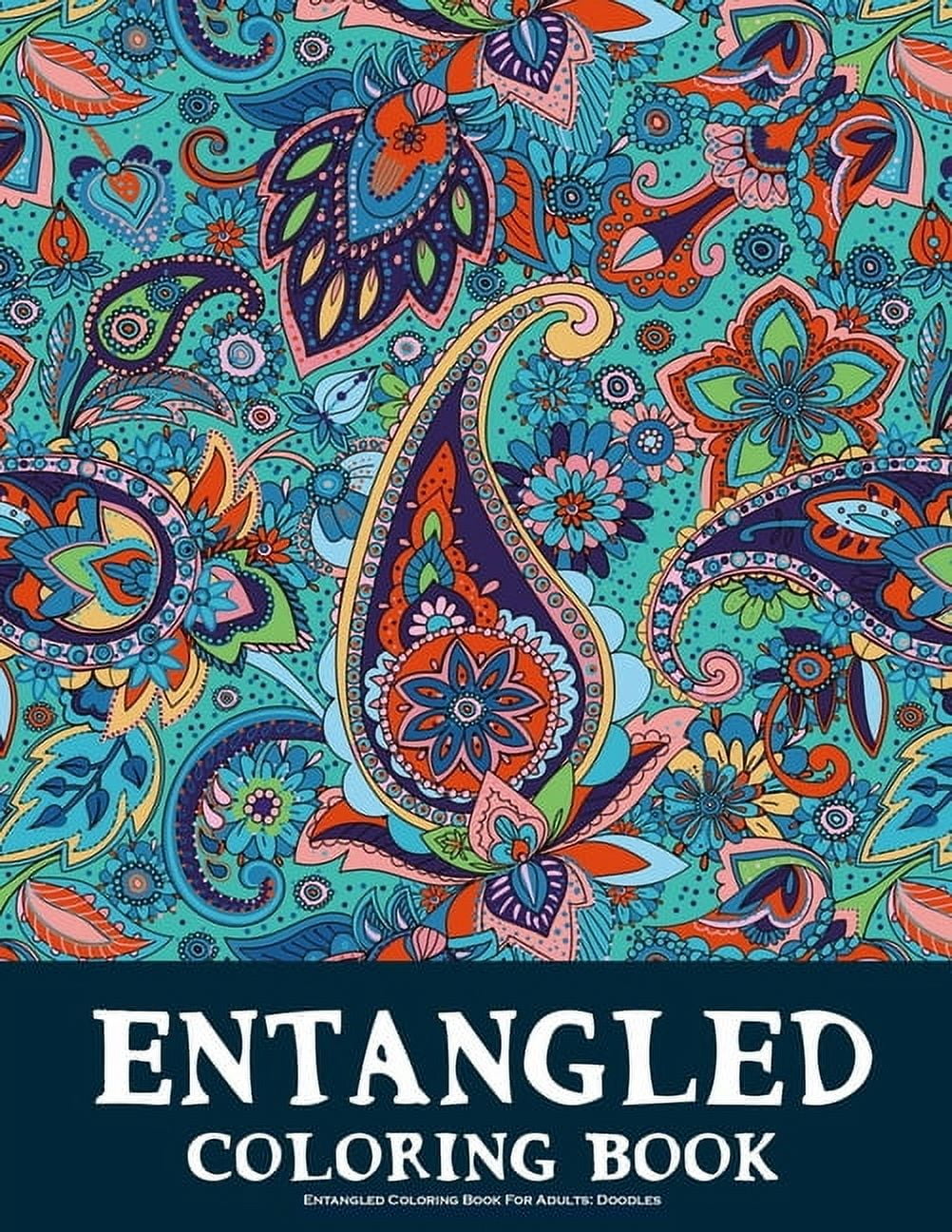 Entangled Coloring Book For Adults : Doodles: An Adult Coloring book, Beautiful Designe, and Stress Relief, Great Gift (Large Print Relaxing Coloring Books for Grownups).. (Paperback)