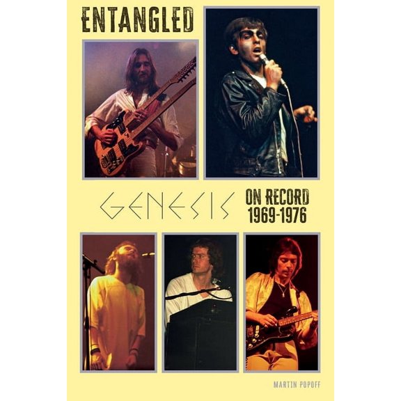 Entangled: Genesis On Record 1969-1976, (Paperback)