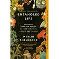 thumbnail image 1 of Pre-Owned Entangled Life: How Fungi Make Our Worlds, Change Our Minds &amp; Shape Our Futures, 9780525510321, 052551032X, Paperback, Reprint edition, 1 of 1