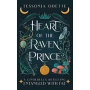 Entangled with Fae Heart of the Raven Prince A Cinderella Retelling, Paperback