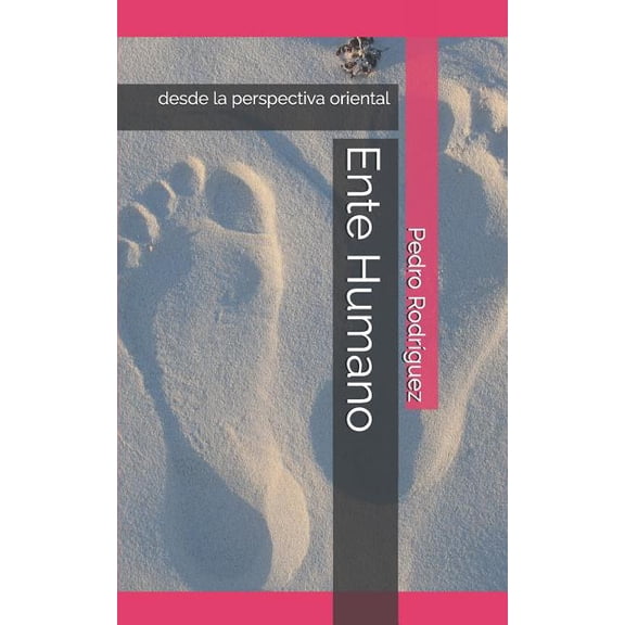 Ente Humano: desde la perspectiva oriental (Paperback)