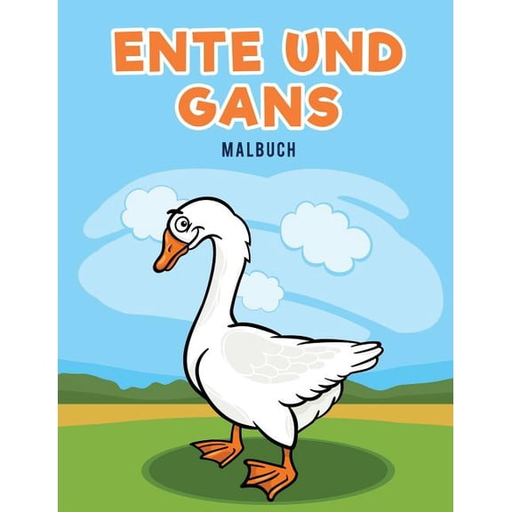 Ente und Gans Malbuch, (Paperback)