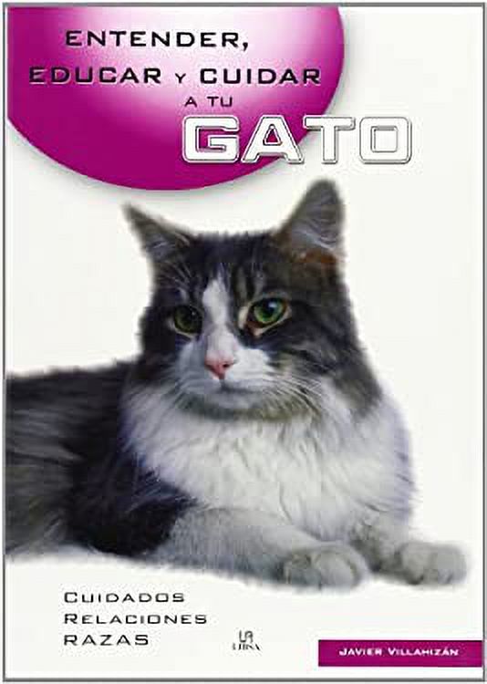 Pre-Owned Entender, Educar Y Cuidar a Tu Gato/Understanding, Educating ...