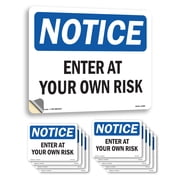 Enter At Your Own Risk Signs for Safety