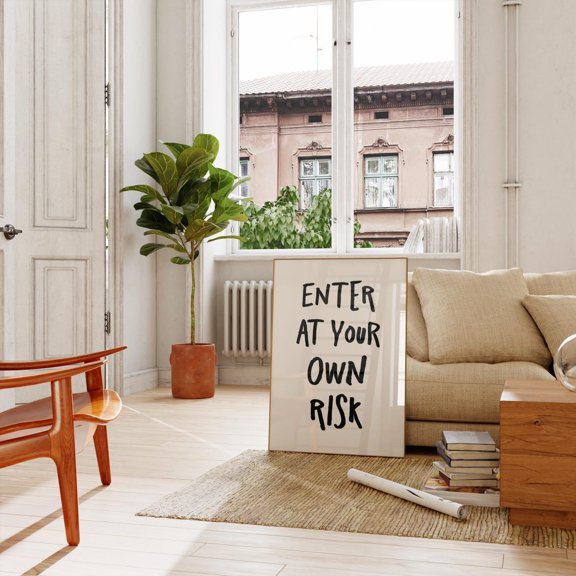 Enter At Your Own Risk Wall Art Warning Sign