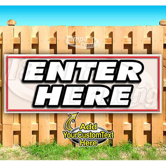 Enter Here 13 oz Vinyl Banner With Metal Grommets