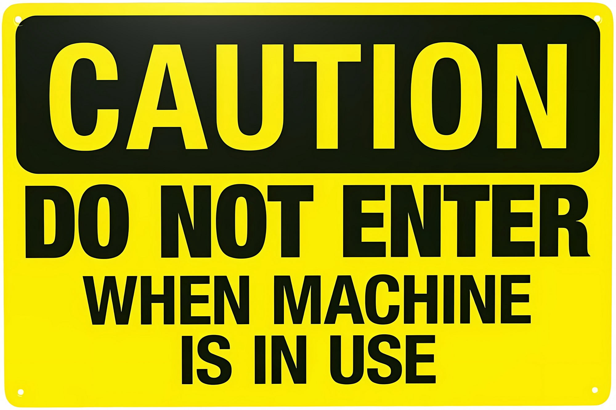 Do Not Enter When Machine Is In Use Warning Sign 8"x12" - Security ...