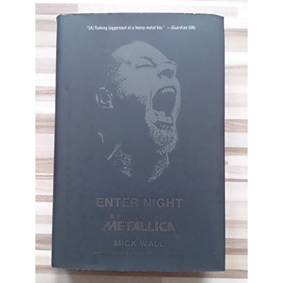 Pre-Owned Enter Night: A Biography of Metallica (Hardcover) 0312649894 9780312649890