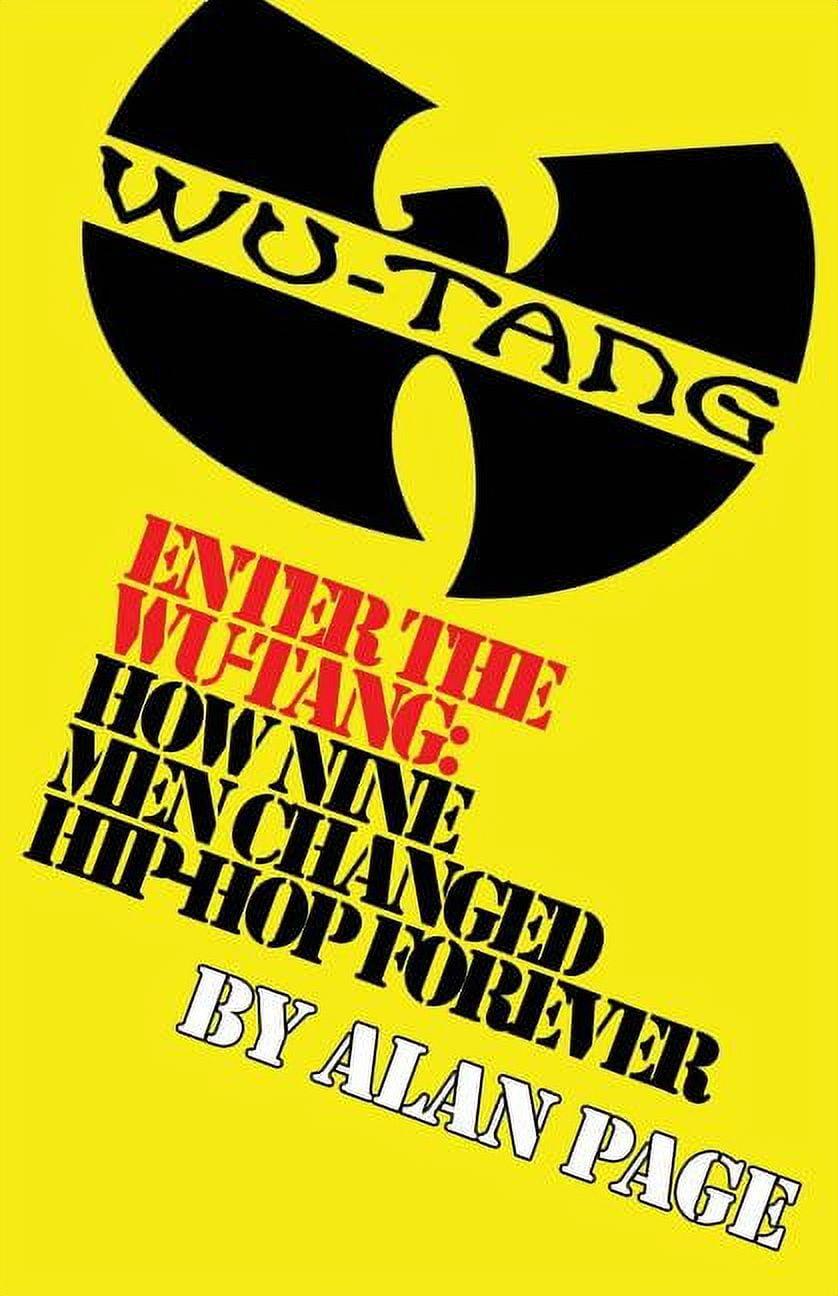 Enter The Wu-Tang: How Nine Men Changed Hip-Hop Forever: How Nine Men ...