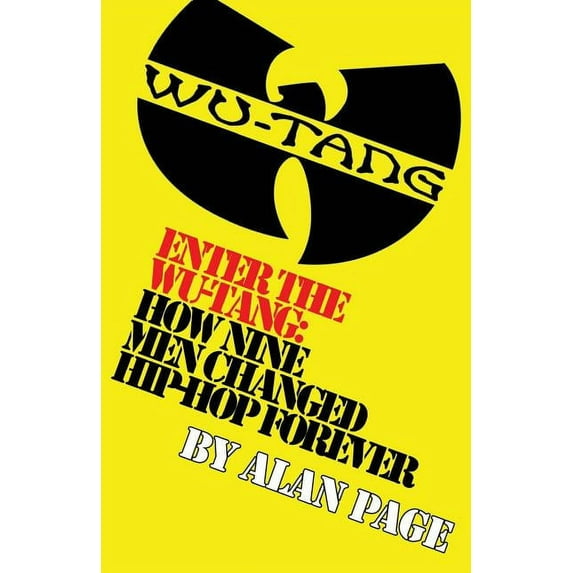 Enter The Wu-Tang: How Nine Men Changed Hip-Hop Forever: How Nine Men Changed Hip-Hop Forever (Paperback)