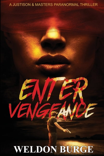 Enter Vengeance: A Justison & Masters Paranormal Thriller, (Paperback)