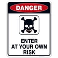 thumbnail image 1 of Enter at Your Own Risk Sign,, 1 of 8