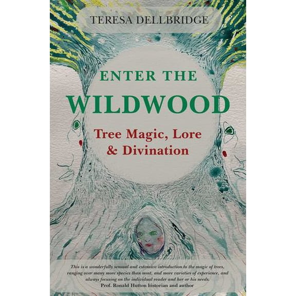Enter the Wildwood: Tree Magic, Lore Divination