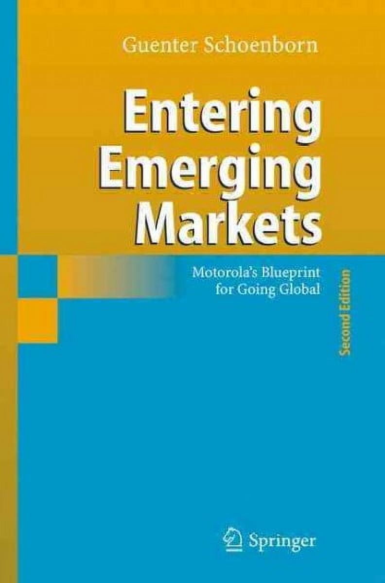 Entering Emerging Markets: Motorola's Blueprint for Going Global (Hardcover)