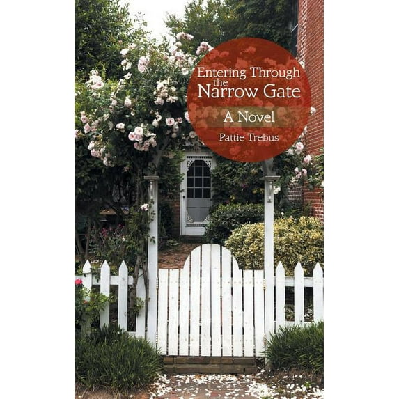 Entering Through the Narrow Gate