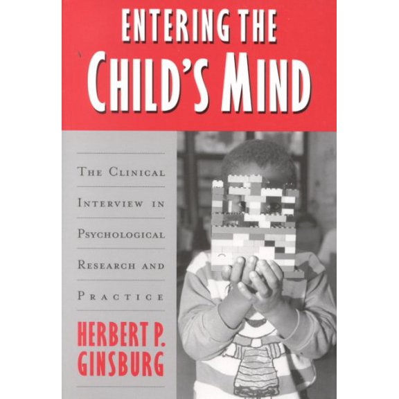 Pre-Owned Entering the Child's Mind: The Clinical Interview in Psychological Research and Practice (Paperback) 0521498031 9780521498036