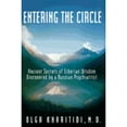 thumbnail image 1 of Pre-Owned Entering the Circle: The Secrets of Ancient Siberian Wisdom Discovered by a Russian Psychiatrist Hardcover Olga Kharitidi, 1 of 1