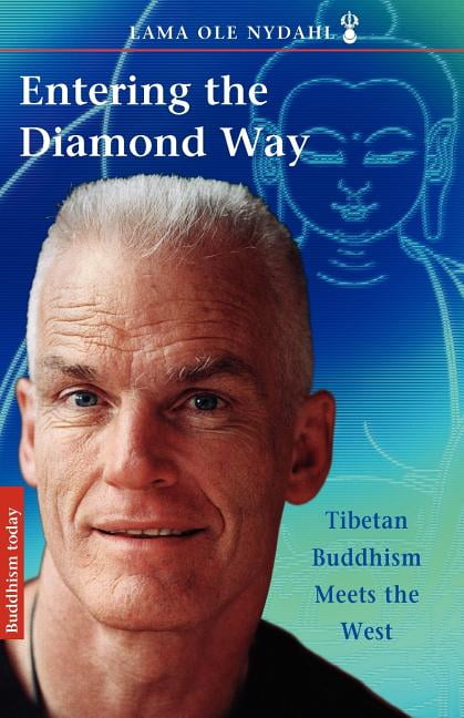 Entering the Diamond Way: My Path Among the Lamas (Paperback 