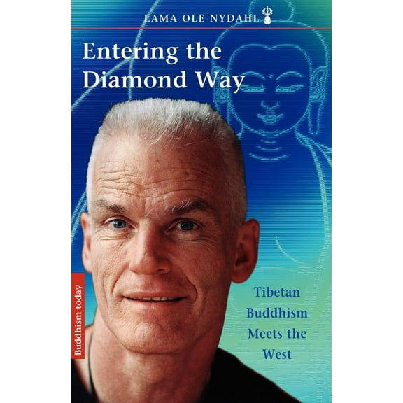 Entering the Diamond Way: My Path Among the Lamas (Paperback)