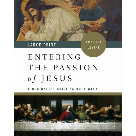 Entering the Passion of Jesus: A Beginner's Guide to Holy Week (Paperback)(Large Print)