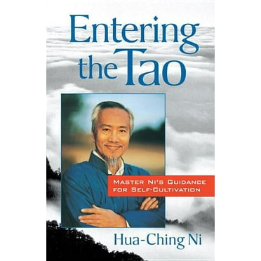 Entering the Tao : Master Ni's Teachings on Self-Cultivation (Paperback)