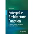 thumbnail image 1 of Enterprise Architecture Function: A Pattern Language for Planning, Design and Execution, (Paperback), 1 of 1