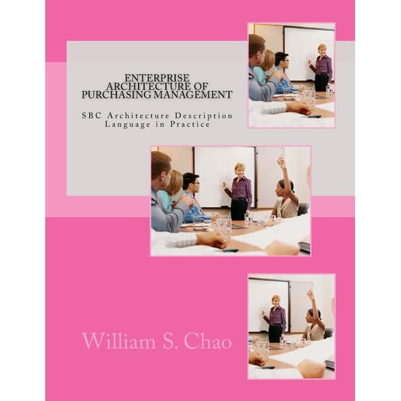 Enterprise Architecture of Purchasing Management: SBC Architecture Description Language in Practice
