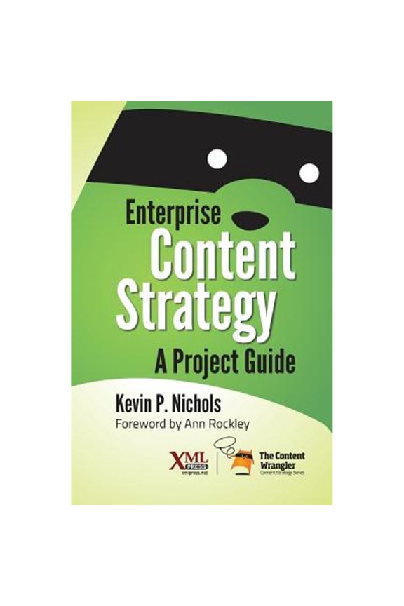 Enterprise Content Strategy: A Project Guide (Paperback)