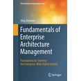 thumbnail image 1 of Enterprise Engineering Fundamentals of Enterprise Architecture Management: Foundations for Steering the Enterprise-Wide Digital System, (Paperback), 1 of 1