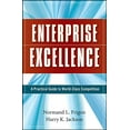 thumbnail image 1 of Pre-Owned Enterprise Excellence: A Practical Guide to World Class Competition (Hardcover) 0470274735 9780470274736, 1 of 1