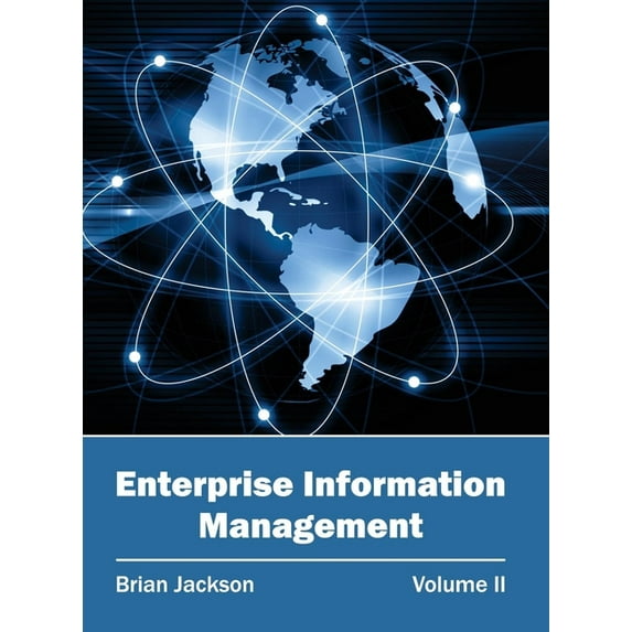 Enterprise Information Management: Volume II, (Hardcover)