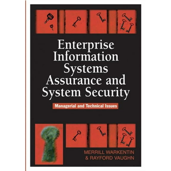 Enterprise Information Systems Assurance and System Security: Managerial and Technical Issues, (Hardcover)