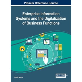 Enterprise Information Systems and the Digitalization of Business Functions, (Hardcover)