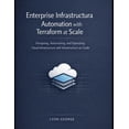 thumbnail image 1 of Enterprise Infrastructure Automation With Terraform at Scale: Designing, Automating, and Operating Cloud Infrastructure , (Paperback), 1 of 1