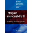 thumbnail image 1 of Enterprise Interoperability III: New Challenges and Industrial Approaches, (Paperback), 1 of 1