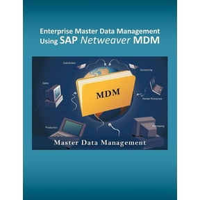 Enterprise Master Data Management using SAP Netweaver MDM, (Paperback)