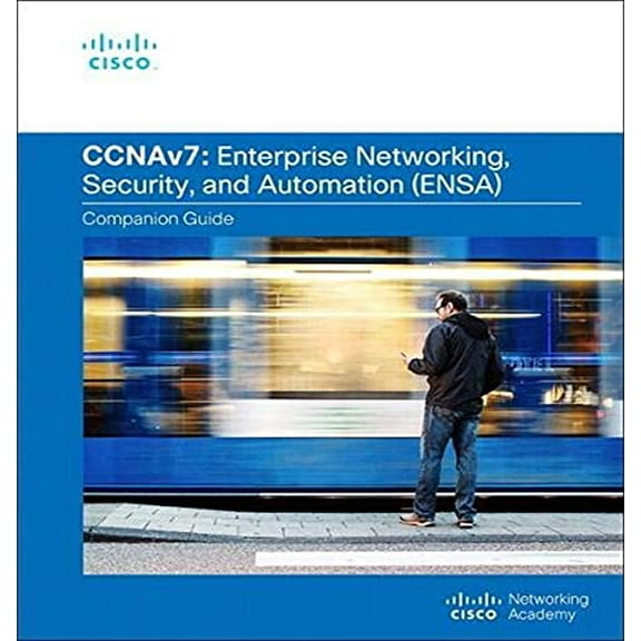 Pre-Owned Enterprise Networking, Security, and Automation Companion Guide (Ccnav7) (Hardcover) 013663432X 9780136634324