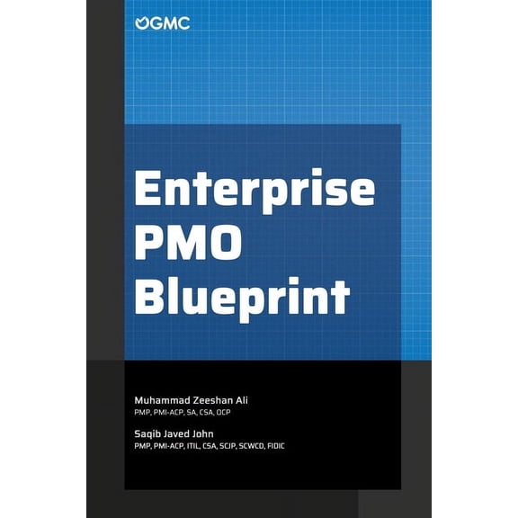 Enterprise PMO Blueprint: Building High-Impact Project Management Offices, (Paperback)