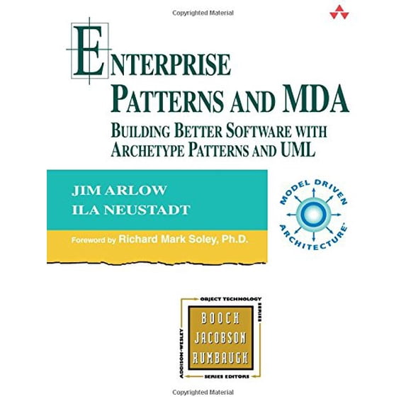 Pre-Owned Enterprise Patterns and MDA: Building Better Software with Archetype Patterns and UML (Paperback) 032111230X 9780321112309