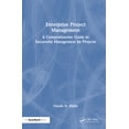 thumbnail image 1 of Enterprise Project Management: A Comprehensive Guide to Successful Management by Projects, (Hardcover), 1 of 1