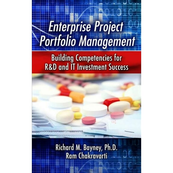 Enterprise Project Portfolio Management : Building Competencies for R&D and IT Investment Success (Hardcover)